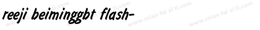 reeji beiminggbt flash字体转换